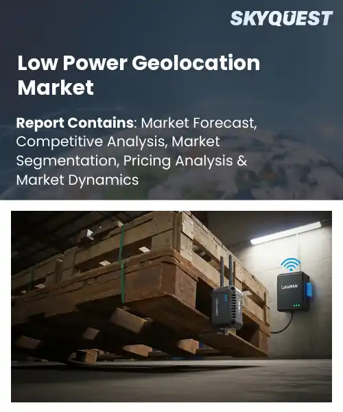 Low Power Geolocation Market