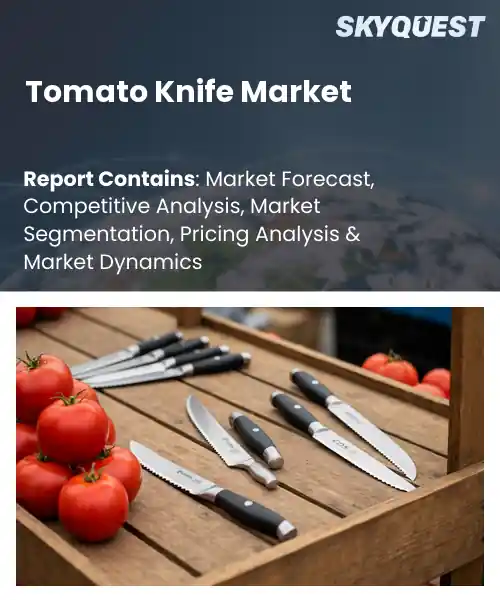 Tomato Knife Market
