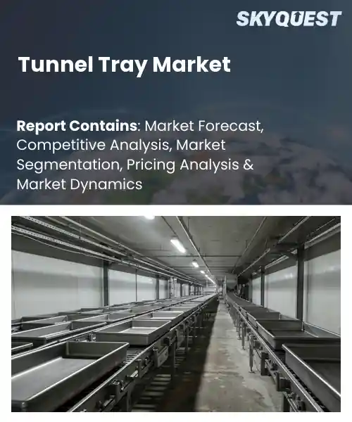 Tunnel Tray Market