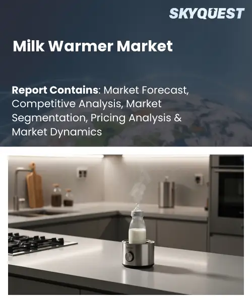Milk Warmer Market