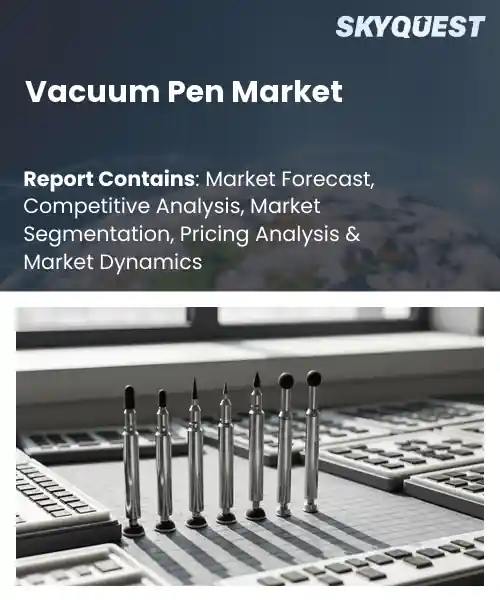 Vacuum Pen Market