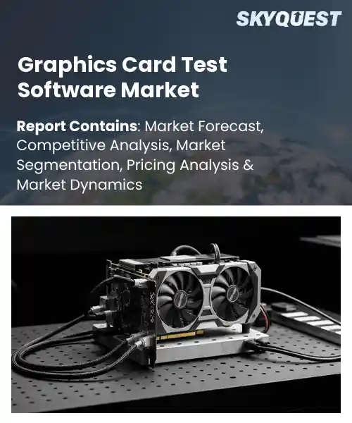 Graphics Card Test Software Market