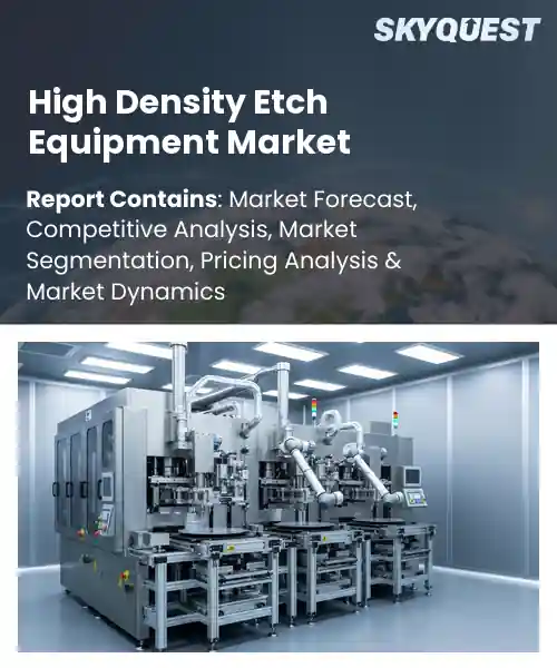 High Density Etch Equipment Market