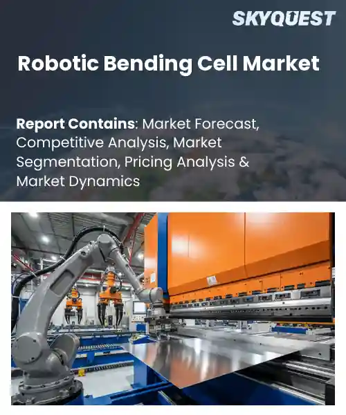 Robotic Bending Cell Market
