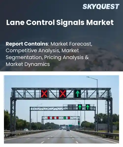 Lane Control Signals Market