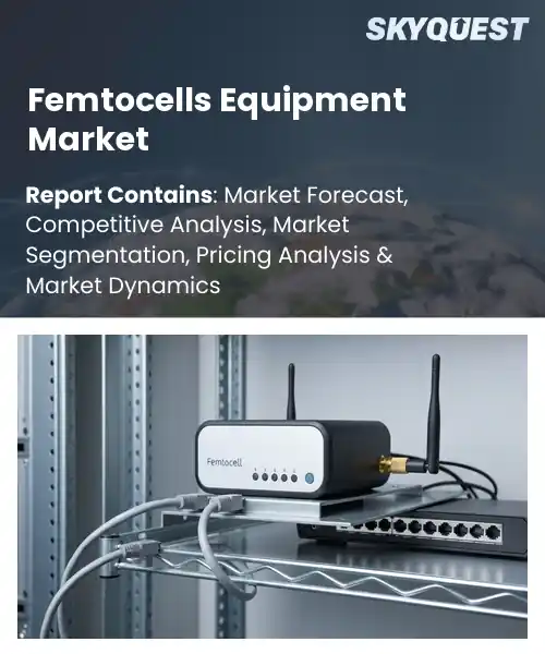 Femtocells Equipment Market