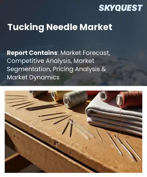 Tucking Needle Market
