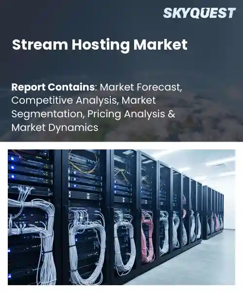 Stream Hosting Market