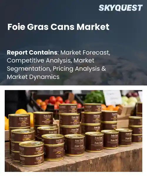 Foie Gras Cans Market
