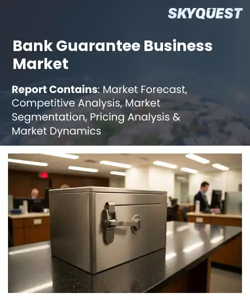 Bank Guarantee Business Market