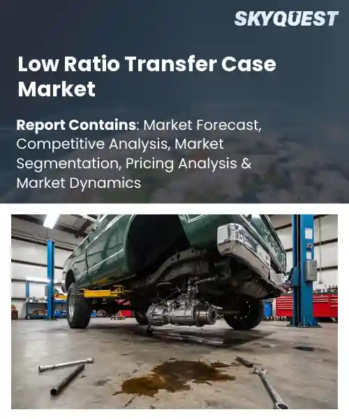 Low Ratio Transfer Case Market