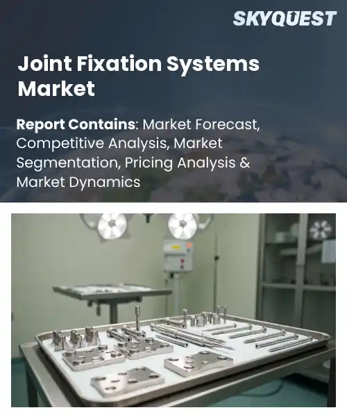 Joint Fixation Systems Market
