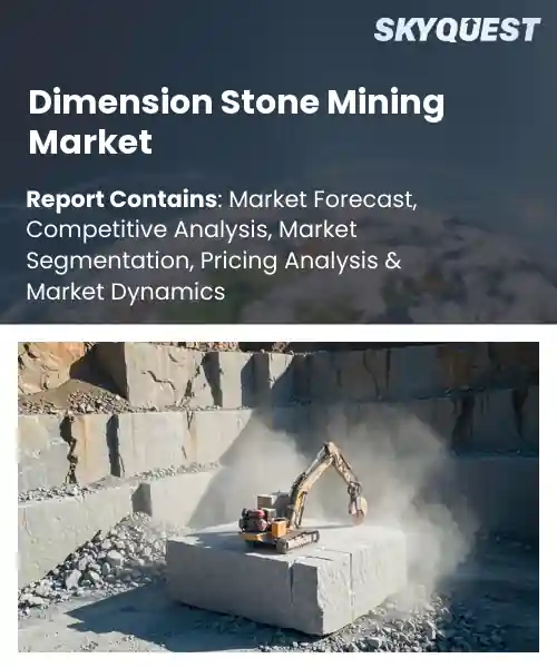 Dimension Stone Mining Market
