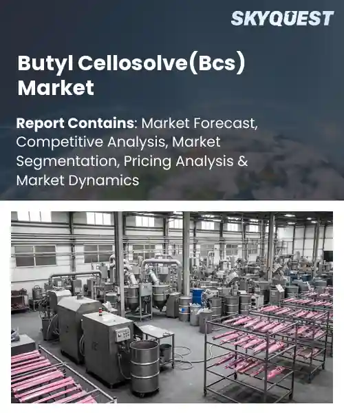 Butyl Cellosolve(Bcs) Market
