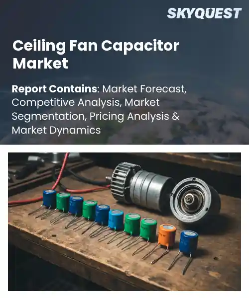 Ceiling Fan Capacitor Market