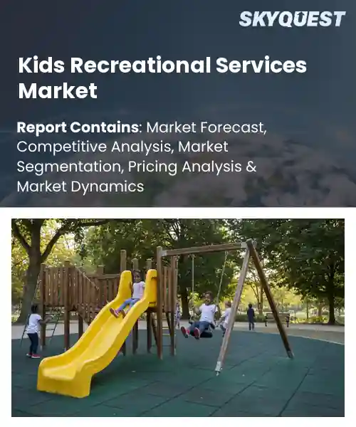 Kids Recreational Services Market