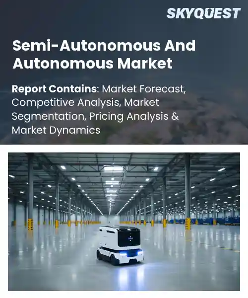 Semi-Autonomous And Autonomous Market