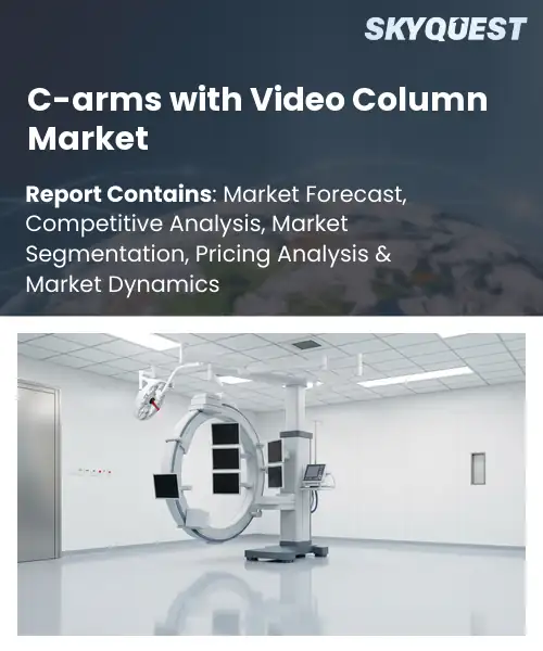 C-arms with Video Column Market