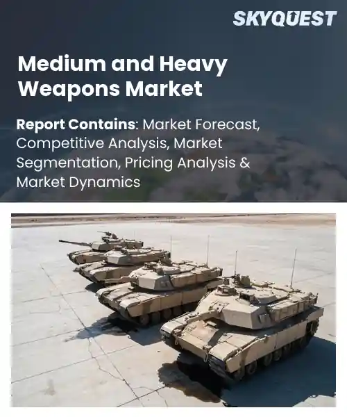 Medium and Heavy Weapons Market