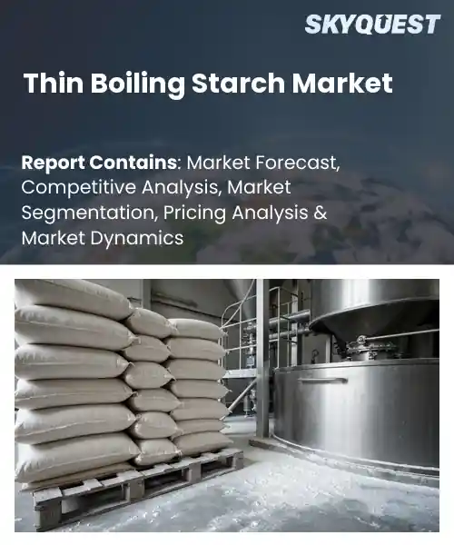 Thin Boiling Starch Market