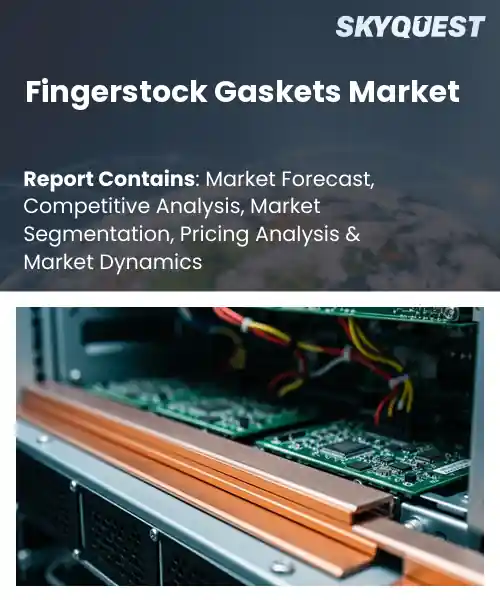 Fingerstock Gaskets Market