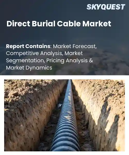 Direct Burial Cable Market