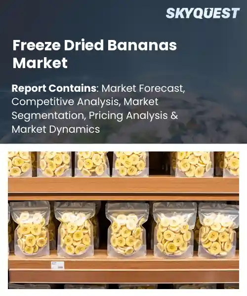 Freeze Dried Bananas Market