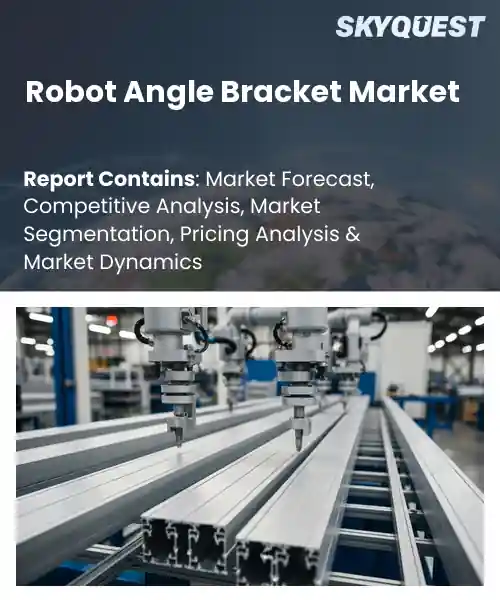 Robot Angle Bracket Market