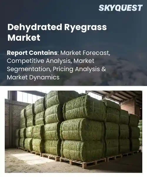 Dehydrated Ryegrass Market
