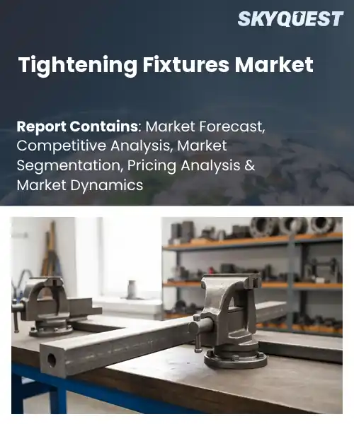 Tightening Fixtures Market