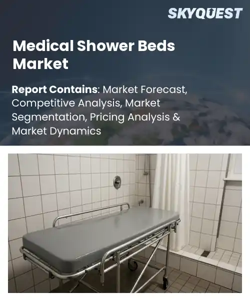Medical Shower Beds Market