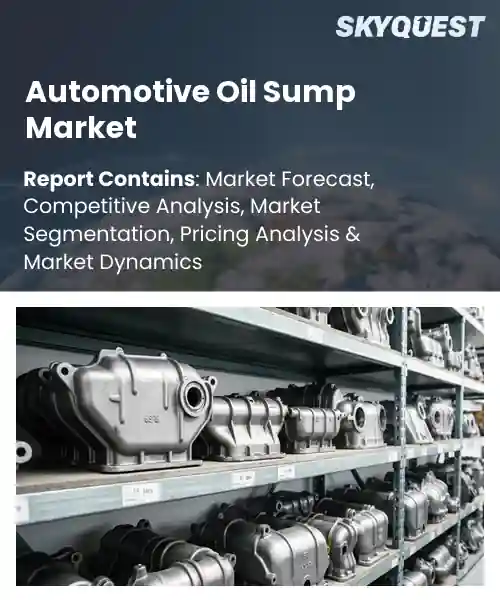 Automotive Oil Sump Market