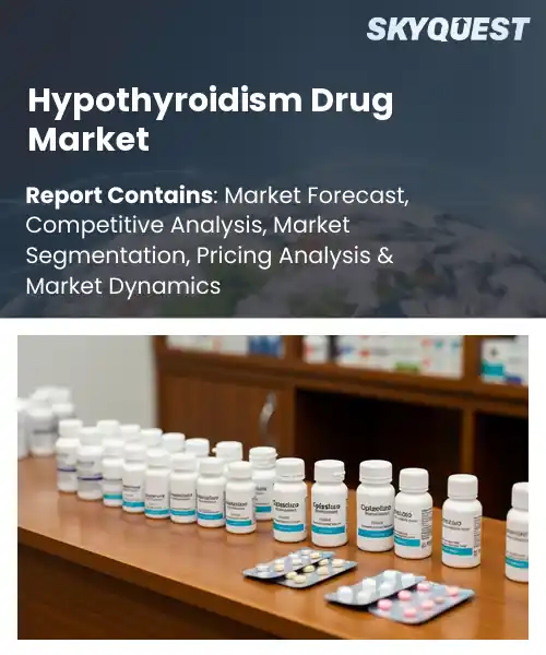 Hypothyroidism Drug Market