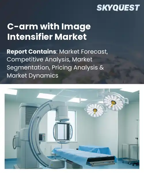 C-arm with Image Intensifier Market