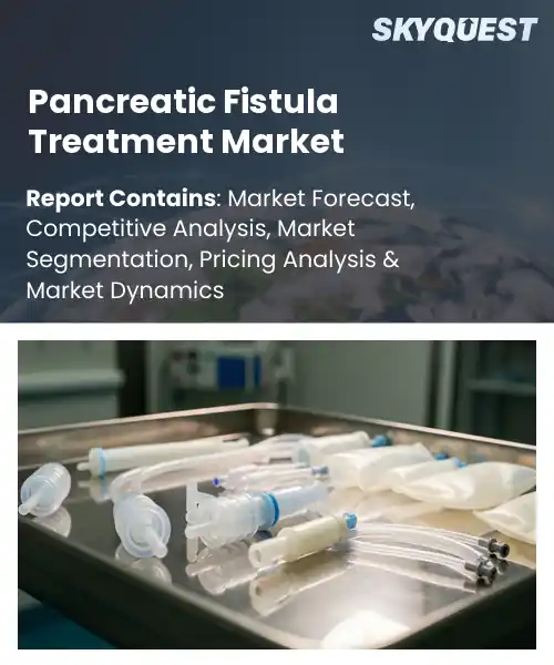 Pancreatic Fistula Treatment Market