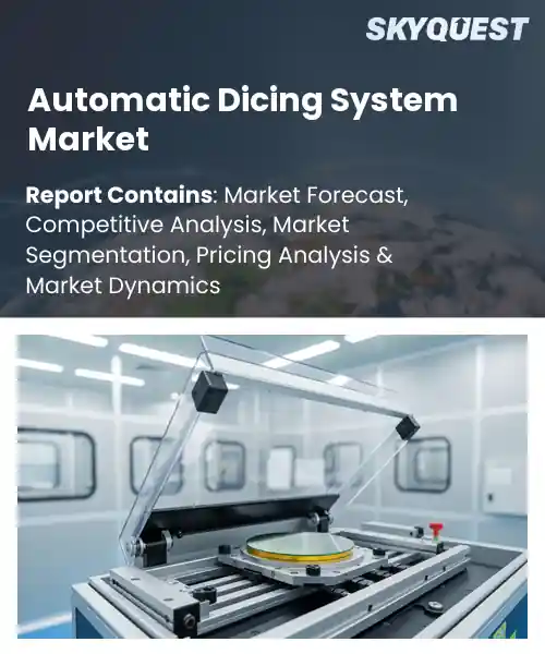 Automatic Dicing System Market