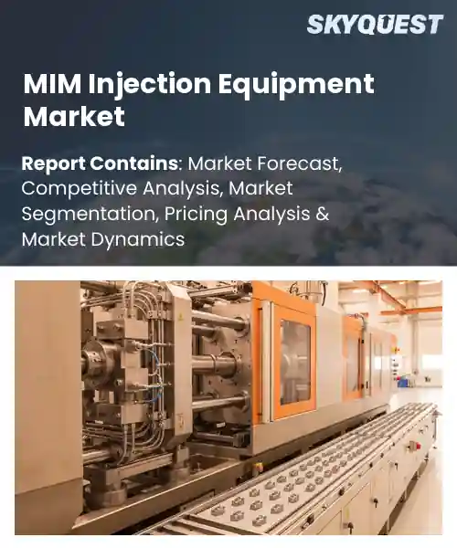 MIM Injection Equipment Market