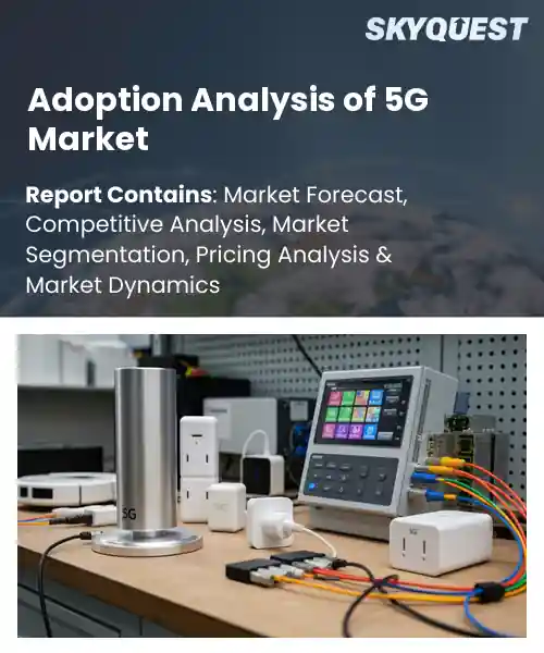 Adoption Analysis of 5G Market