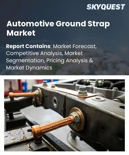 Automotive Ground Strap Market