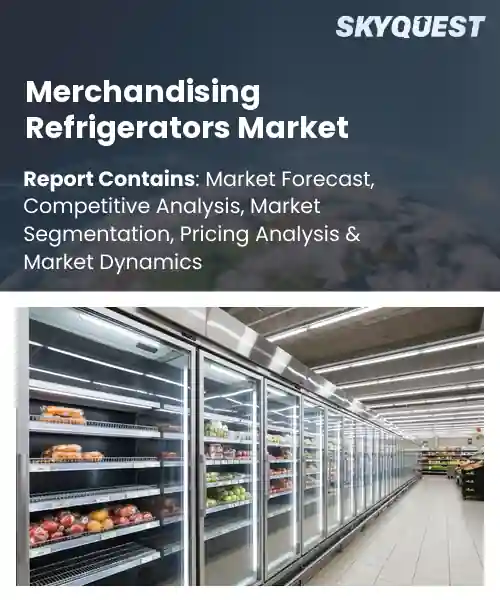 Merchandising Refrigerators Market