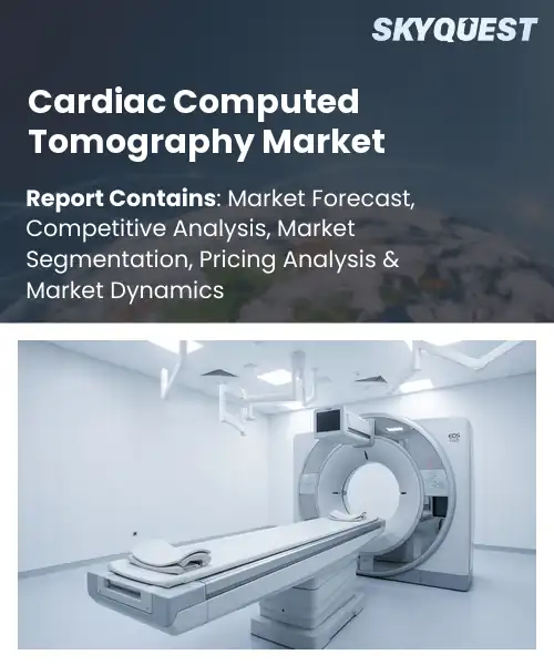 Cardiac Computed Tomography Market