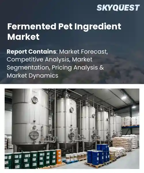 Fermented Pet Ingredient Market