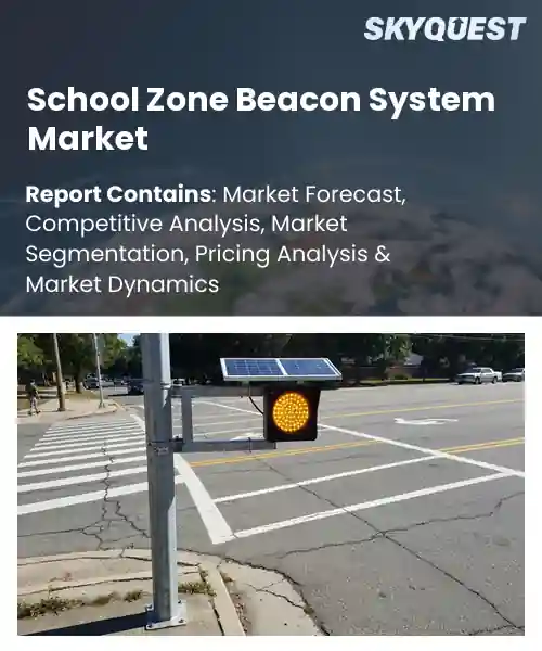 School Zone Beacon System Market