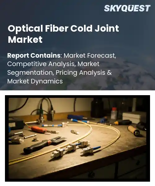 Optical Fiber Cold Joint Market