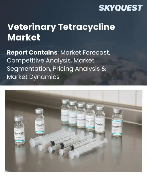 Veterinary Tetracycline Market