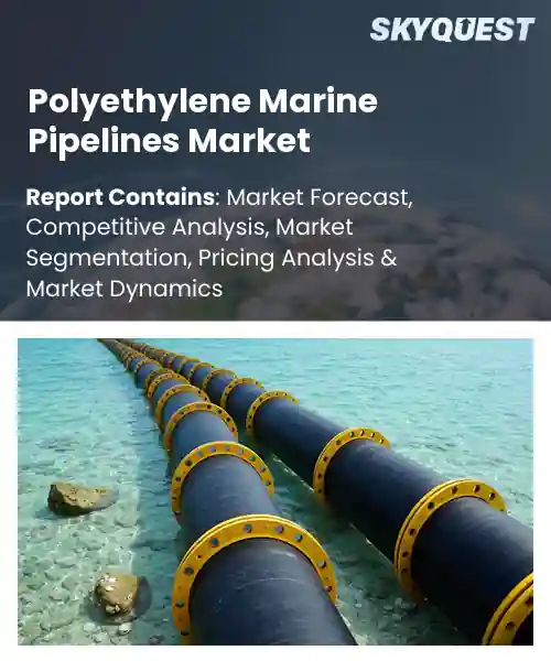 Polyethylene Marine Pipelines Market