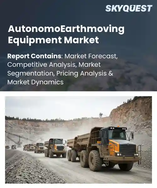 AutonomoEarthmoving Equipment Market