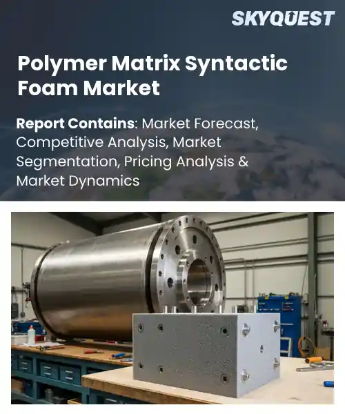 Polymer Matrix Syntactic Foam Market