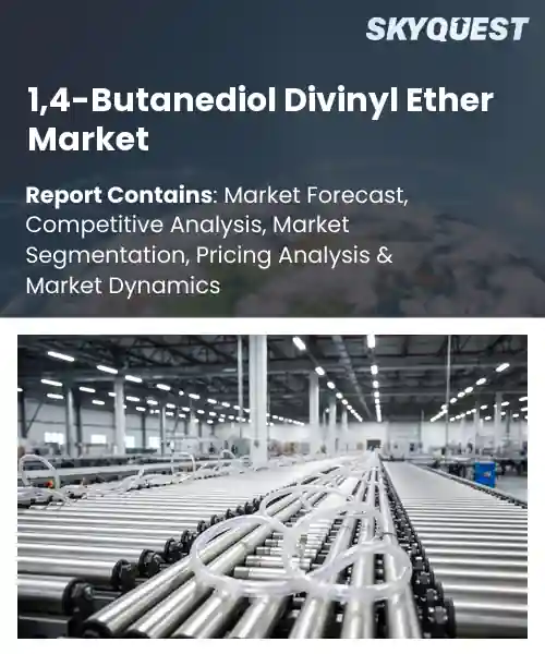 1,4-Butanediol Divinyl Ether Market