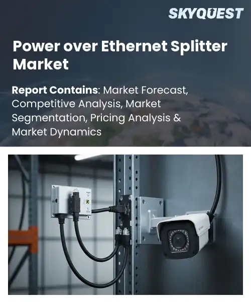 Power over Ethernet Splitter Market